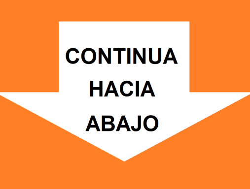 SIGUE BAJANDO continua hacia abajo